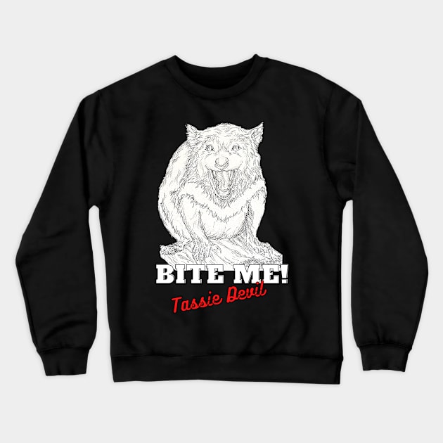 Bite Like a Tassie Devil Crewneck Sweatshirt by AussieLogic